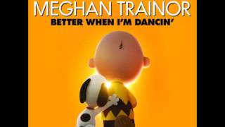 Meghan Trainor Better When I’m Dancin remix [upl. by Durrett]