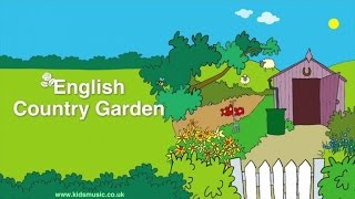 Kidzone  English Country Garden [upl. by Russel]