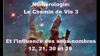 Numérologie Le Chemin de Vie 3 [upl. by Saqaw]