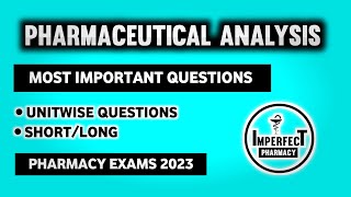 Pharmaceutical Analysis Important Questions  Most Important Questions Pharmaceutical Analysis [upl. by Terti]