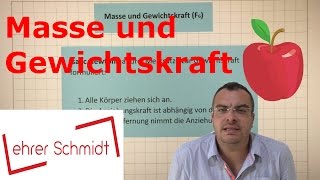 Masse und Gewichtskraft  Mechanik  Physik  Lehrerschmidt [upl. by Natelson888]