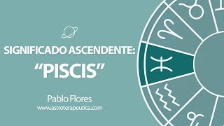 Significado Ascendente Piscis [upl. by Yerd]