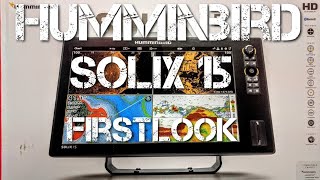 Humminbird SOLIX 15 First Look [upl. by Supple]