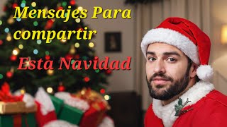 Los MEJORES Mensajes de Navidad para Compartir con Tus Seres Queridos [upl. by Yllitnahc]