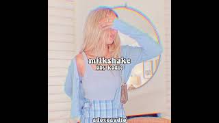 BBY KODIE  MILKSHAKE  AUDIO EDIT  ADOXOAUDIO [upl. by Harobed]