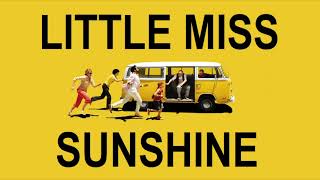 LITTLE MISS SUNSHINE super soundtrack suite  Mychael Danna amp DeVotchKa [upl. by Akeimahs667]