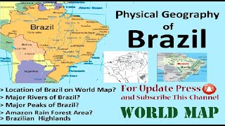 Physical Geography of Brazil  Geographic Map of Brazil  Map of Brazil [upl. by Maje]