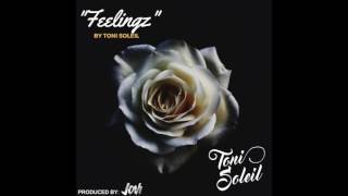 Feelingz  Toni Soleil Offical Audio [upl. by Milo]