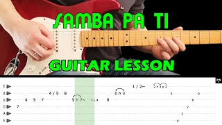 SAMBA PA TI  Guitar lesson with tabs  Carlos Santana [upl. by Scotty]