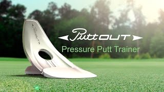 PuttOUT  Golf Pressure Putt Training Aid [upl. by Enytsirhc79]