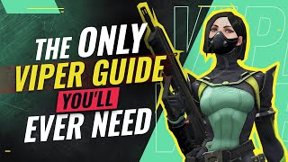 The ONLY Viper Guide Youll EVER NEED  Valorant [upl. by Renado]