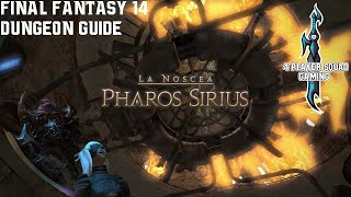 Final Fantasy 14  A Realm Reborn  Pharos Sirius  Dungeon Guide [upl. by Borroff]