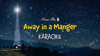 Away in a Manger  Christmas Karaoke with Lyrics [upl. by Amandy]