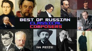 The Greatest Hits of Russian Classical Composers [upl. by Anniala]