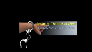 Biological Theories of Crime Causation [upl. by Leveroni]