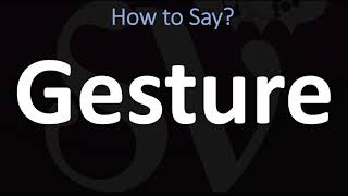 How to Pronounce Gesture CORRECTLY [upl. by Valsimot]