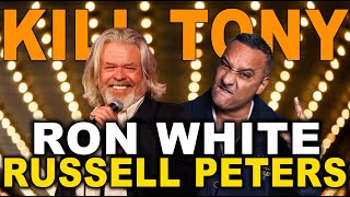 KILL TONY 508  RON WHITE  RUSSELL PETERS [upl. by Silbahc]