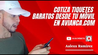 🛩️AVIANCA  ¿Cómo Cotizar TIQUETES BARATOS desde tu CELULAR avianca aerolinea airplain [upl. by Tolmann783]