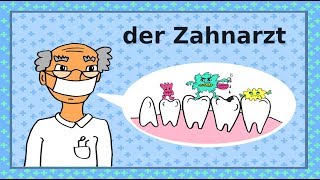 Deutsch lernen Zähne Zahnarzt Zahnpflege  learning German the dentist teeth dental care [upl. by Aigneis]