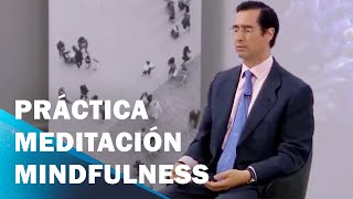 Meditación Mindfulness  Mario Alonso Puig [upl. by Reeves582]