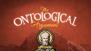 The Ontological Argument [upl. by Venus]