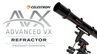 Celestron Advanced VX Refractor Product Overview [upl. by Early314]