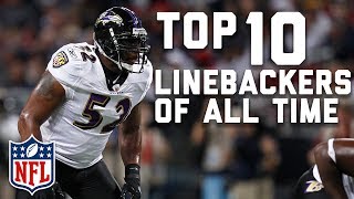 Top 10 Linebackers of All Time  NFL Highlights [upl. by Erlond]