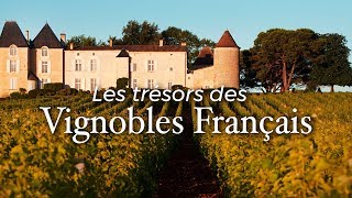 Les trésors des vignobles français  Documentaire [upl. by Vidal]