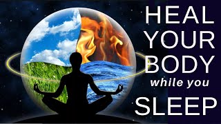 5 of the Best HEAL while you SLEEP Guided Meditations combined into one long healing meditation [upl. by Luy]