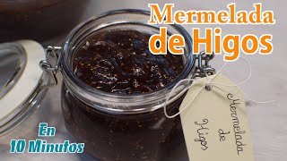 La mejor Mermelada Casera de Higos en 10 minutos Receta fácil y Rápida de Confitura de Higos [upl. by Nohsyar]