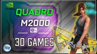 NVIDIA Quadro M2000 test in 30 GAMES  20202021 [upl. by Anissa]