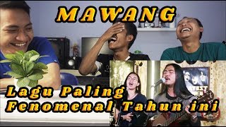 MAWANG  KASIH SAYANG KEPADA ORANG TUA  Reaction [upl. by Khai]