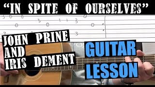 How To Play In Spite Of Ourselves by John Prine  Guitar Lesson with Tabs [upl. by Aiuqet]