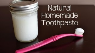 How to Make Your Own Natural Toothpaste [upl. by Floro]