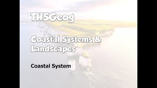 Coastal Systems and Landscapes  The coastal system [upl. by Margarete]