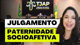 JULGAMENTO PATERNIDADE SOCIOAFETIVA [upl. by Nurat]