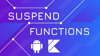 Suspend Functions  Kotlin Coroutines [upl. by Alorac249]