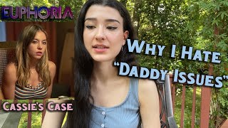 The Psychology of quotDaddy Issuesquot CASSIE FROM EUPHORIA [upl. by Ameekahs]