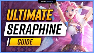 ULTIMATE SERAPHINE GUIDE  Seraphine Items Tricks Combos Playstyle and Runes [upl. by Amby]