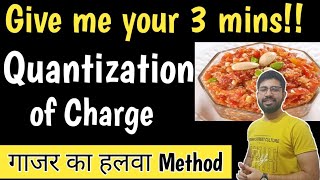 What is Quantization of charge  Abhishek sir [upl. by Aicitel]