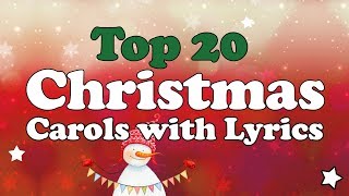 Top 20 Christmas Carols with Lyrics to SingAlong  1hour Playlist [upl. by Anilet]