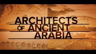 Discovery Channel Documentary on AlUla quotArchitects of Ancient Arabiaquot Narrator Jeremy Irons [upl. by Wahkuna]