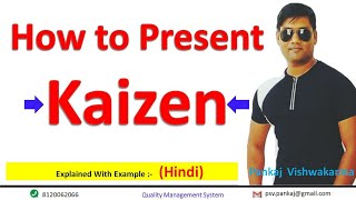 How to Present Kaizen  Kaizen Presentation  Kaizen PPT Presentation [upl. by Rivera846]