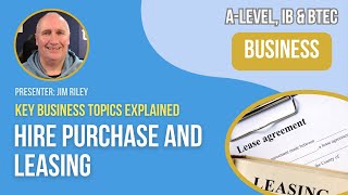 Hire Purchase and Leasing  ALevel IB amp BTEC Business [upl. by Ahsirtap]