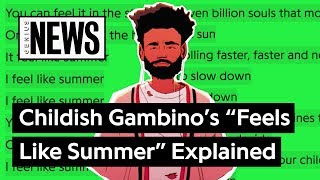 Childish Gambino’s “Feels Like Summer” Explained  Song Stories [upl. by Olracnaig713]