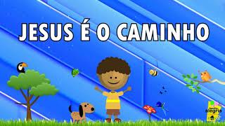 JESUS É O CAMINHO MÚSICA Família Alegria [upl. by Reste]