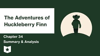 The Adventures of Huckleberry Finn  Chapter 34 Summary amp Analysis  Mark Twain  Mark Twain [upl. by Cohin]