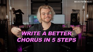 How To Write A Better Chorus in 5 Steps  Make Pop Music [upl. by Kotick]