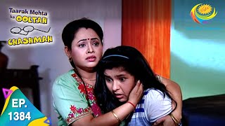 Taarak Mehta Ka Ooltah Chashmah  Episode 1384  Full Episode [upl. by Alice125]