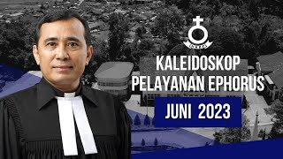 Kaleidoskop Pelayanan Ephorus HKBP  Juni 2023 [upl. by Haizek]